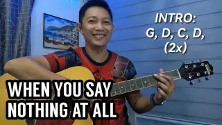 WHEN YOU SAY NOTHING AT ALL MALE VERSION GUITAR TUTORIAL