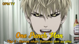 One Punch Man Tập 2 - Vẫn thua thánh Sai