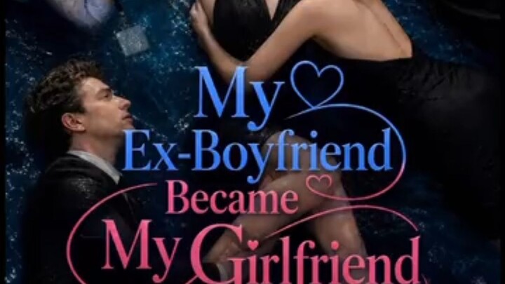 My Ex Boyfriend Became My Girlfriend