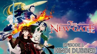 THE NEW GATE [ HINDI DUBBED ] EPISODE 1
