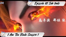 [ EPISODE 08 ] I Am The Blade - 1080p Super Duper HD Sub Indo