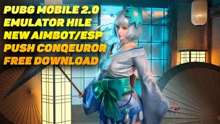 BEST NEW PUBG MOBİLE 2.0 EMÜLATÖR HİLE | NEW AIMBOT/ESP | PUSH CONQEUROR | FREE DOWNLOAD