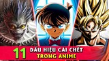 11 dấu hiệu cái C.H.Ế.T trong Anime