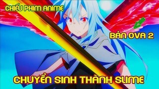 Chuyển sinh thành Slime OVA 2 | Tóm Tắt Anime