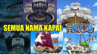 DAFTAR SEMUA NAMA KAPAL/KENDARAAN DI ANIME ONE PIECE..!! [UPDATE 2022]