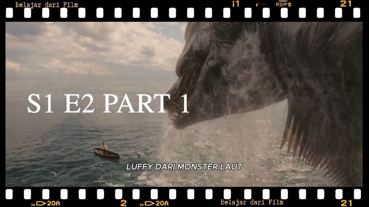 YANG DIDAPET DARI FILM ONE PIECE LIVE ACTION YANG GAK ADA DI VERSI ANIMENYA - S1 E2 PART 1