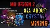 MU ORIGINS 2: ALL ABOUT CRYSTAL MINING (GUIDE) #muorigin2
