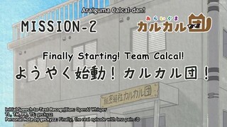 Araiguma Calcal-dan - S01E02 eng subbed