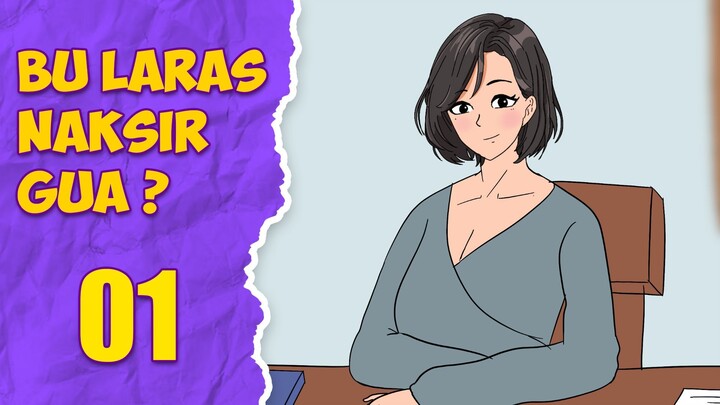 BU LARAS NAKSIR GUE ? PART 1 - DRAMA ANIMASI