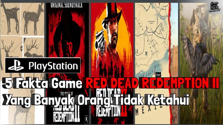 5 FAKTA TENTANG GAME RED DEAD REDEMPTION II YANG BANYAK ORANG TIDAK KETAHUI - PLAYSTATION