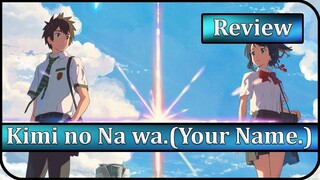 Kimi no Na wa. (Your Name.) Anime Review | A Love Stronger than Time Itself