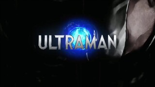 【ULTRAMAN】画质越来越清晰，童年的记忆越来越模糊