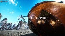 The Legend Of Ling Tian Episode 2