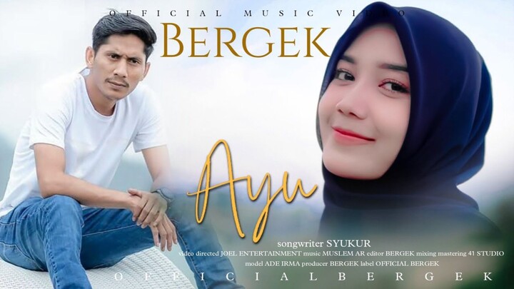 Bergek - Ayu (Official Music Video)