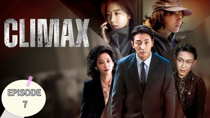 Climax EPISODE 7
