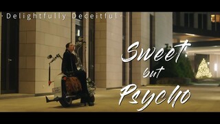 Sweet but Psycho | Delightfully Deceitful - Lee Ro Um • FMV