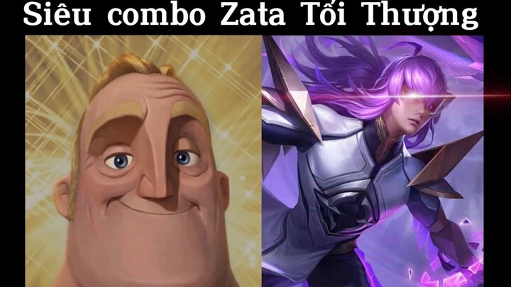 Combo Zata Tối Thượng !