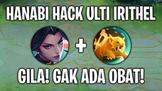 Hanabi HACK ulti Irithel 😱 WTF