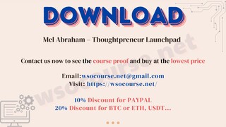 [WSOCOURSE.NET] Mel Abraham – Thoughtpreneur Launchpad