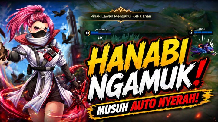 HANABI MENGAMUK - MUSUH AUTO MENYERAH