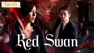 Red Swan Eps 03 [SUB INDO]