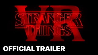 Stranger Things VR Official Announcement Trailer
