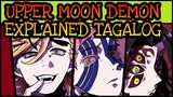 UPPER MOON DEMONS EXPLAINED! | Demon Slayer Tagalog Analysis