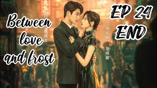 [ENG] EP 24 Finale Between love and frost