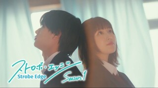 [ENG] Strobe Edge | Episode 1