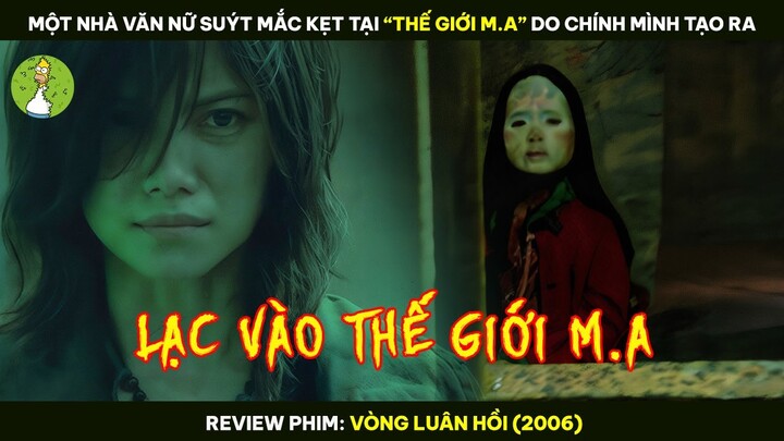 Một Nhà Văn Nữ Suýt Mắc Kẹt Tại "THẾ GIỚI M.A" Do Chính Mình Tạo Ra - Review Phim VÒNG LUÂN HỒI