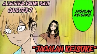 TOKYO REVENGERS a letter from baji chapter 7 -  JAGALAH KEISUKE BAJI !!!