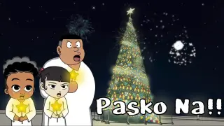 Pasko Na Naman | Pinoy Animation