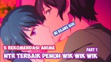 Tak Selamanya NTR Itu Indah, 5 Anime NTR Penuh Adegan wik wik wik part1