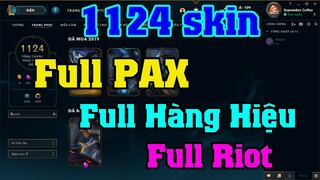 [LMHT] REVIEW ACC NGON 1124 SKIN | FULL SKIN PAX - FULL SKIN RIOT - FULL SKIN HÀNG HIỆU