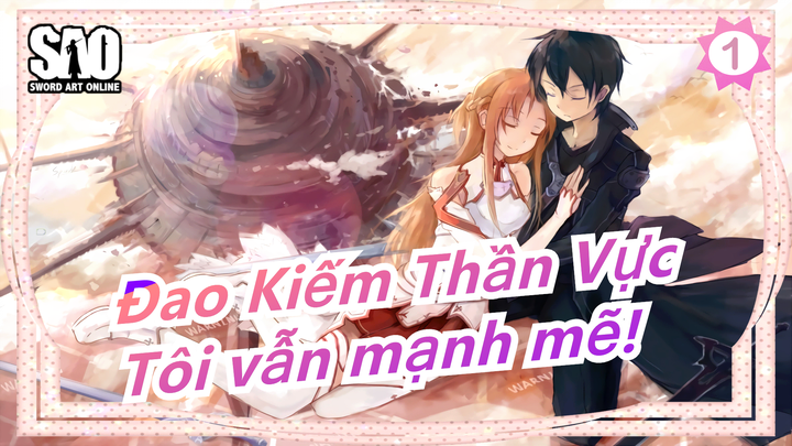 Đao Kiếm Thần Vực|[Tất cả mùa/Mashup]Kiếm trắng đen chạm nhau,chỉ cậu, dù tối tôi mạnh mẽ!_1