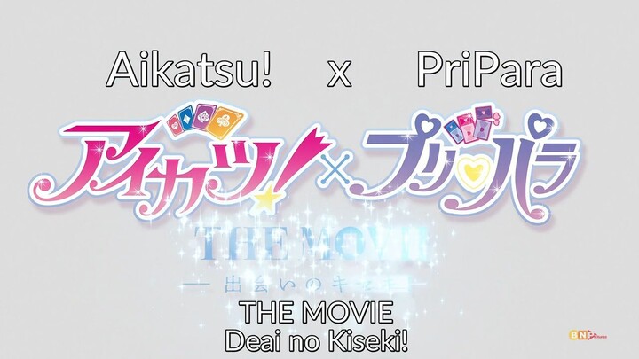Aikatsu! x PriPara The Movie - Miraculous Meeting (English Sub)