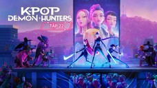 kpop Demon Hunter Tập 22