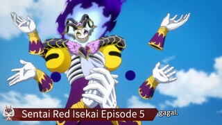 Sentai Red Isekai Episode 5 Sub Indo