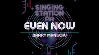 EVEN NOW - BARRY MANILOW | Karaoke Version