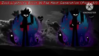 Zach Lightning Error 3: The Next Generation (Part 151)