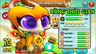 Sở Hữu Rồng Hệ Thời Gian Đầu Tiên Cực Ngon Time Dragon - Thành EJ Dragon City Top Game Android Ios
