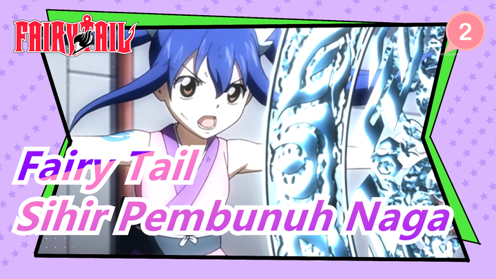 [Fairy Tail/4K/60fps] Dukungan Terkuat Wendy Marvell, Sihir Pembunuh Naga_2