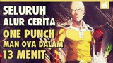 Menuju Menjadi Pahlawan!! SELURUH ALUR CERITA ONE PUNCH MAN OVA | HNYA DALAM 13 MENIT