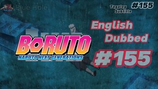 Boruto Episode 155 Tagalog Sub (Blue Hole)