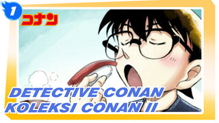 Detective Conan|Koleksi Conan dengan suara moe dan aksi lucu (juga aksi terangsang）II_1