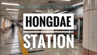 How to Transfer Seoul Subway - 1. Hongik Univ. station- Airport Railroad  ➡️  Line 2 Korea subway