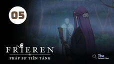 Tập 5| Frieren: Pháp Sư Tiễn Táng - Beyond Journey's End【 Lồng Tiếng 】