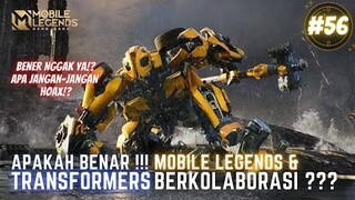 APAKAH BENAR !!! MOBILE LEGEND : BANG BANG AKAN BERKOLABORASI DENGAN TRANSFORMERS ? #56