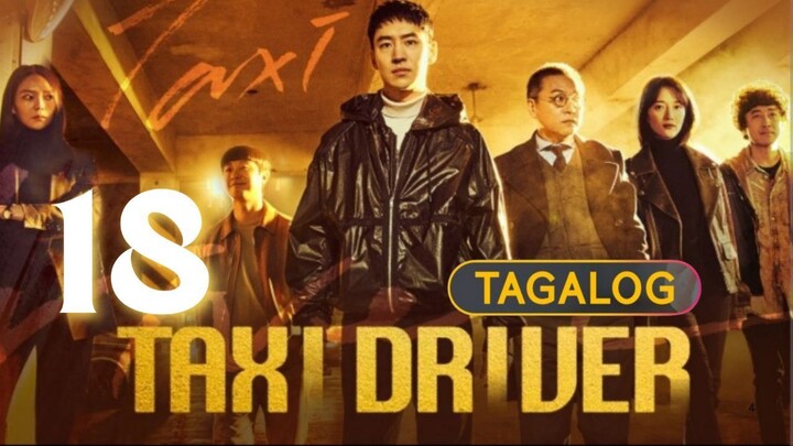 Taxi Driver Season 3 - Episode 18 [Tagalog Dubbed]
