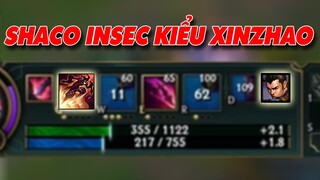 Shaco insec kiểu Xin Zhao | Chi tiết cập nhật 11.22 ✩ Biết Đâu Được